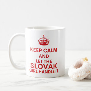 Keep Calm and Let The Slovak Girl Handle It Slovak Coffee Mug