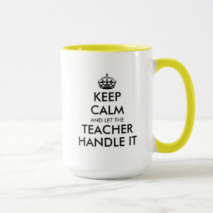 Keep calm and let the teacher handle it funny 15oz mug