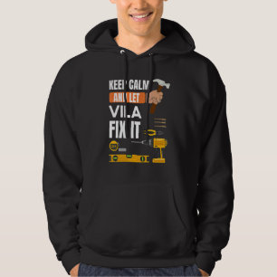 Keep Calm And Let Vila Fix It Handyman Constructi Hoodie