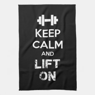 Keep Calm and Lift On - Workout Motivational Kitchen Towel