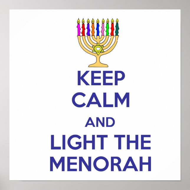 Keep Calm and Light the Menorah Poster (Front)