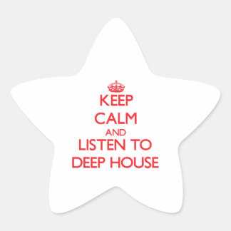 Keep calm and listen to DEEP HOUSE Star Sticker