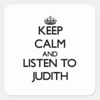 Keep Calm and listen to Judith