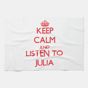Keep Calm and listen to Julia Kitchen Towel