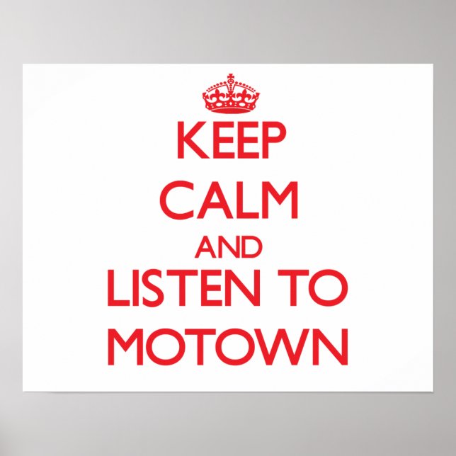 Keep calm and listen to MOTOWN Poster (Front)