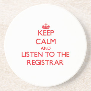 Keep Calm and Listen to the Registrar Coaster