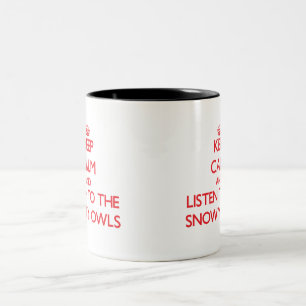 Keep calm and listen to the Snowy Owls Two-Tone Coffee Mug