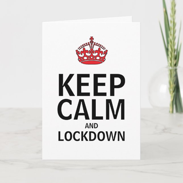 Keep Calm and Lockdown Greeting Card (Front)