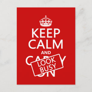 Keep Calm and Look Busy (any colour) Postcard