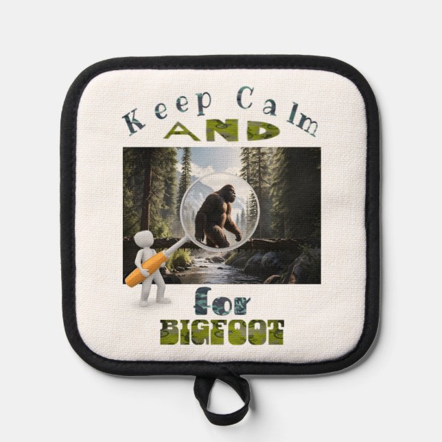 Keep Calm and Look for Bigfoot best bigfoot Pot Holder (Front)