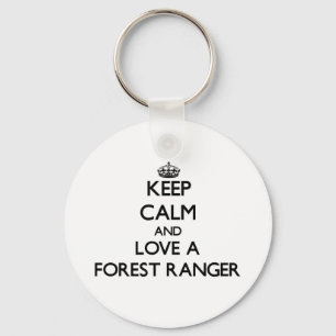 Keep Calm and Love a Forest Ranger Keychain