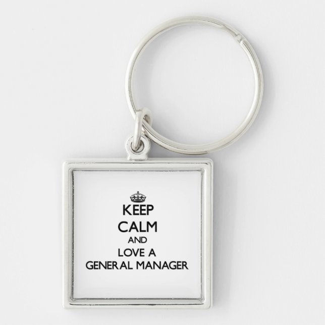 Keep Calm and Love a General Manager Keychain (Front)
