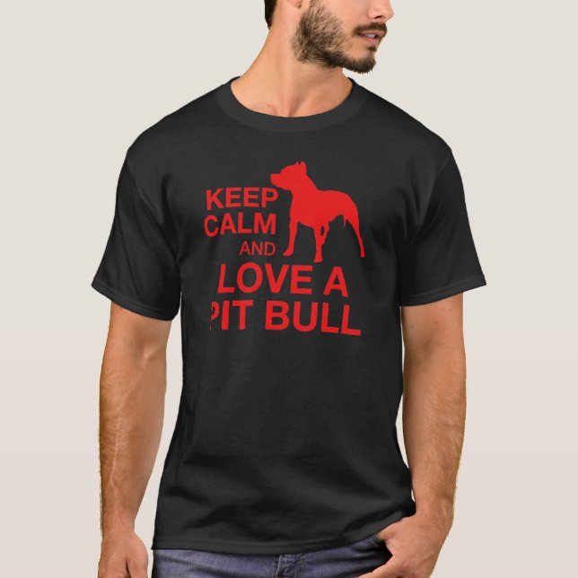 Keep Calm And Love A Pit Horizontal - RED T-Shirt (Front)