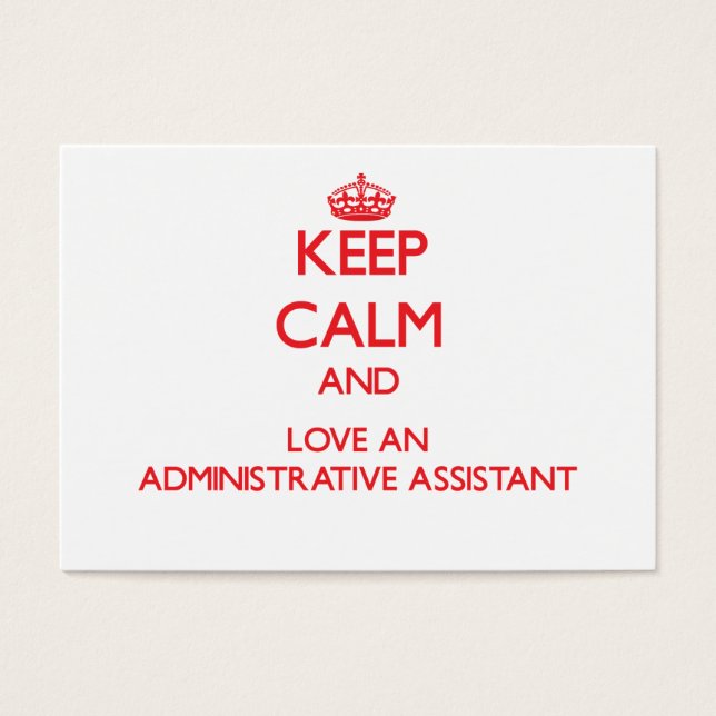 Keep Calm and Love an Administrative Assistant (Front)