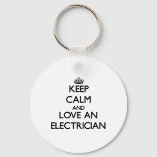 Keep Calm and Love an Electrician Keychain