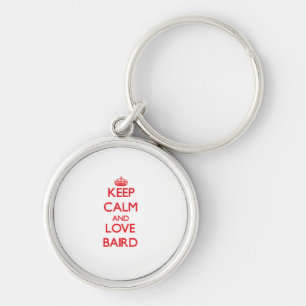 Keep calm and love Baird Keychain