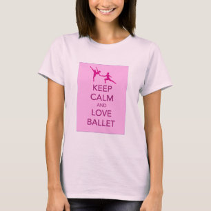 Keep Calm and Love Ballet Gift Print T-Shirt