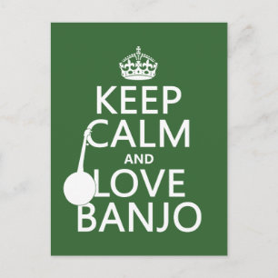 Keep Calm and Love Banjo (any background colour) Postcard