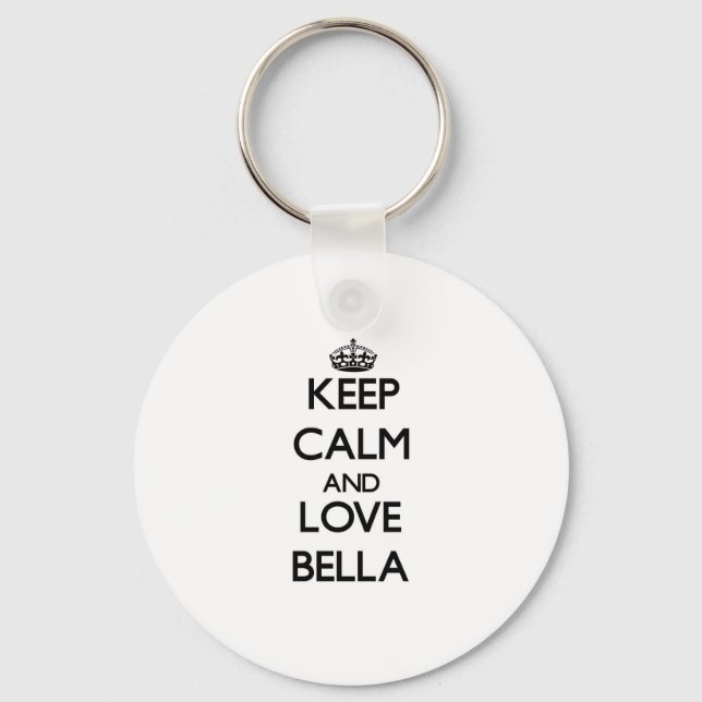 Keep Calm and Love Bella Keychain (Front)