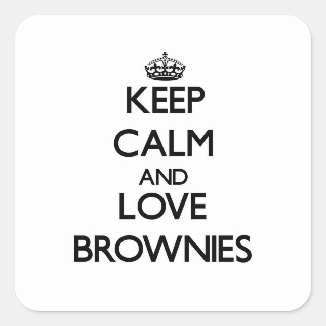 Keep calm and love Brownies Square Sticker (Front)