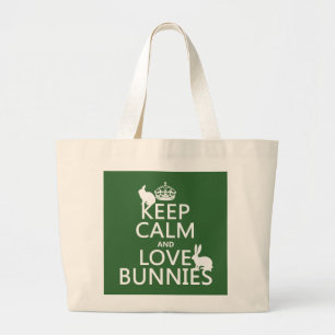 Keep Calm and Love Bunnies - all colours Large Tote Bag