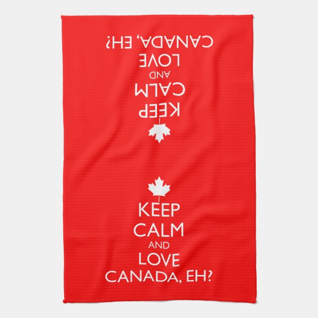 KEEP CALM AND LOVE CANADA, EH? KITCHEN TOWEL (Vertical)