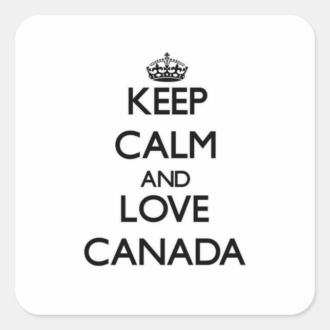 Keep Calm and Love Canada Square Sticker (Front)