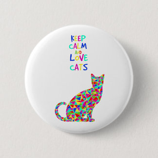 Keep calm and love cats 2 inch round button