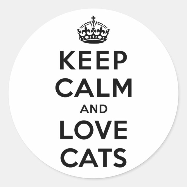 Keep Calm and Love Cats Classic Round Sticker (Front)