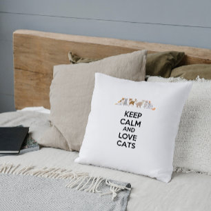 Keep Calm and Love Cats Throw Pillow