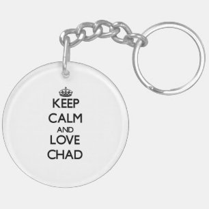 Keep Calm and Love Chad Keychain