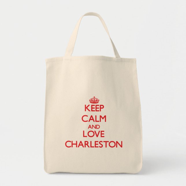 Keep Calm and Love Charleston Tote Bag (Front)