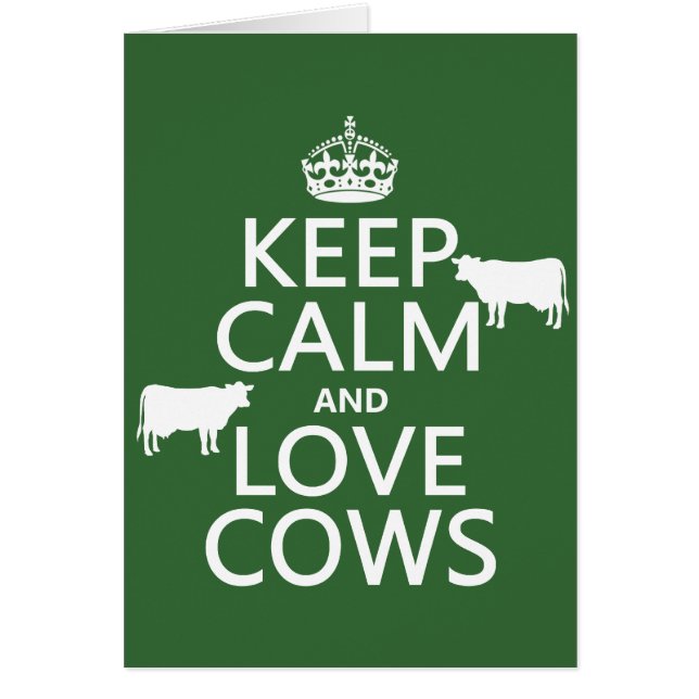 Keep Calm and Love Cows (all colours) (Front)