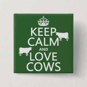 Keep Calm and Love Cows (all colours) 2 Inch Square Button