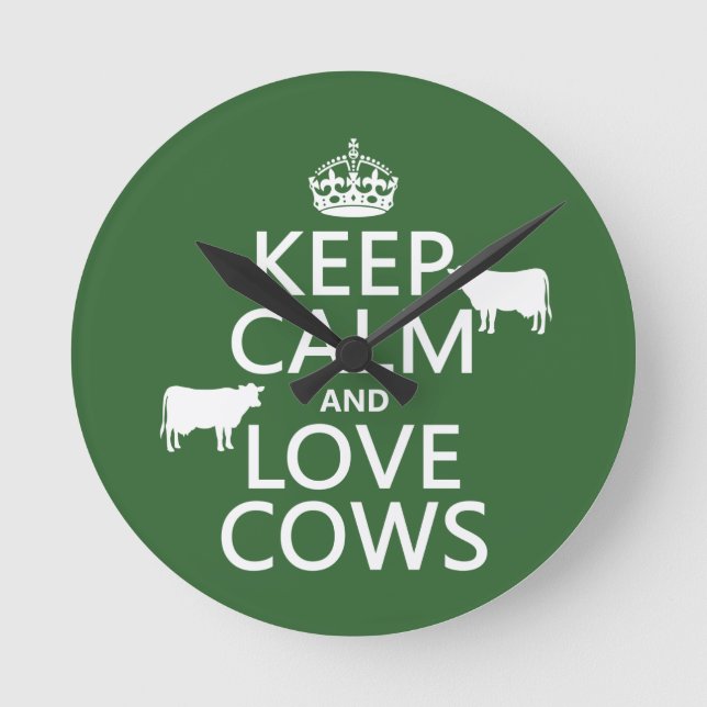 Keep Calm and Love Cows (all colours) Round Clock (Front)