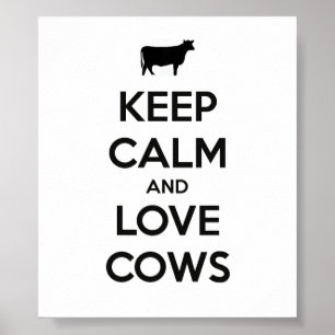 Keep Calm And Love Cows Poster
