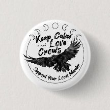 Keep Calm and Love Crows button