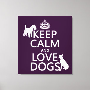 Keep Calm and Love Dogs - all colours Canvas Print