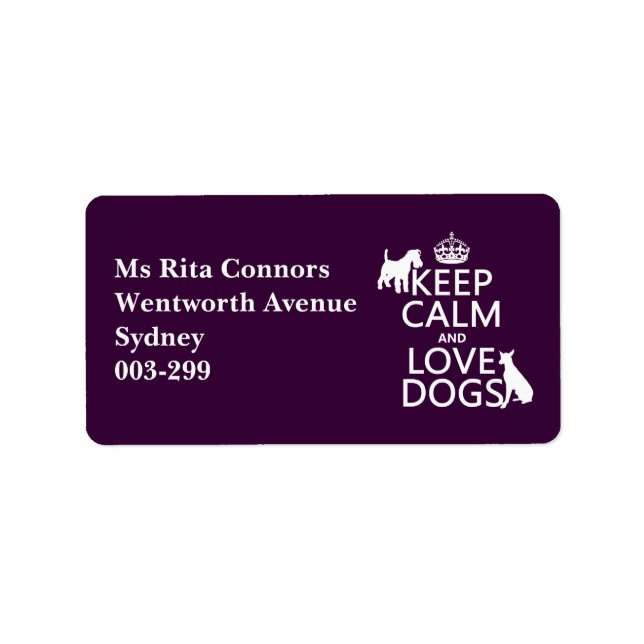 Keep Calm and Love Dogs - all colours Label (Front)