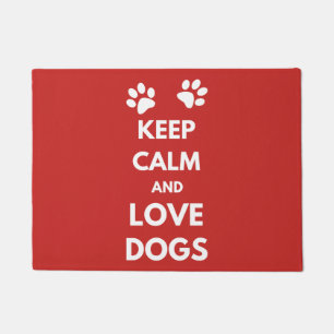Keep calm and love dogs doormat