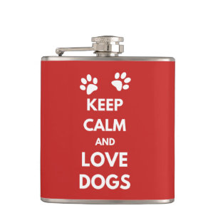 Keep calm and love dogs hip flask