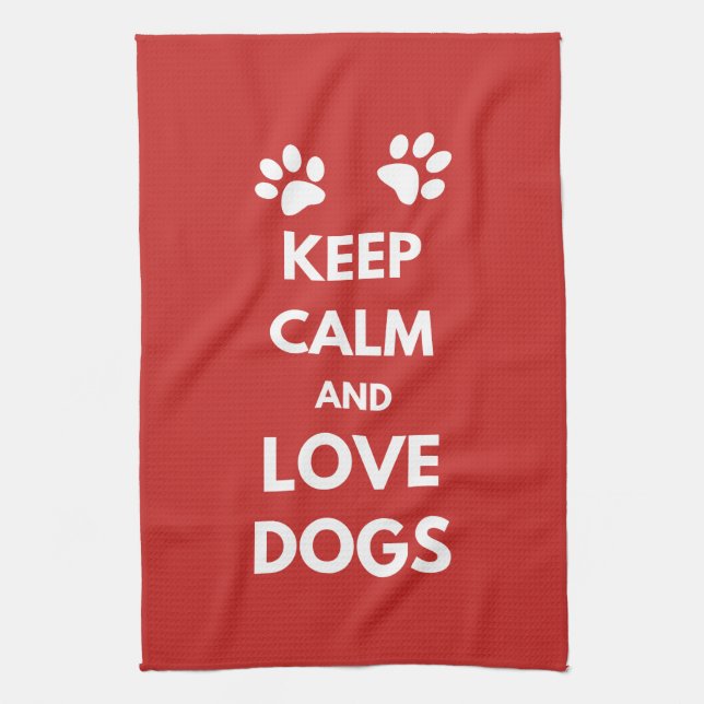 Keep calm and love dogs kitchen towel (Vertical)