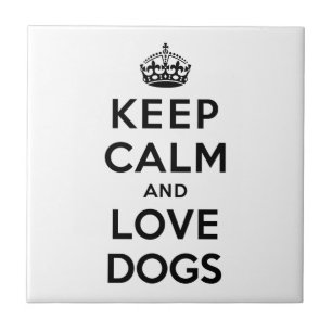 Keep Calm and Love Dogs Tile