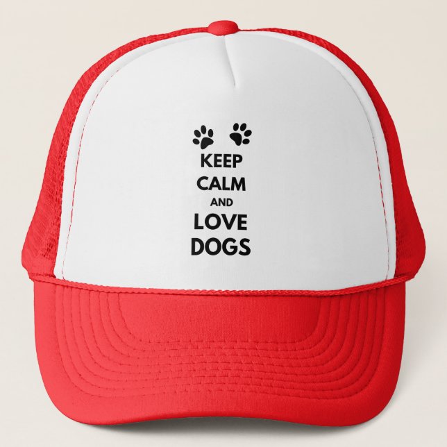 Keep calm and love dogs trucker hat (Front)