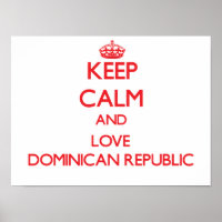 Keep Calm and Love Dominican Republic