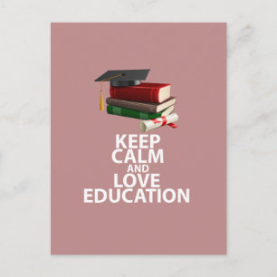 Keep Calm and Love Education Motivational Print Postcard