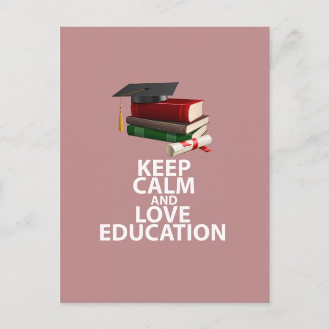 Keep Calm and Love Education Motivational Print Postcard (Front)