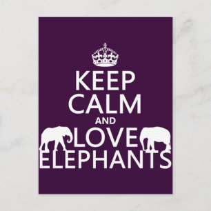 Keep Calm and Love Elephants (any colour) Postcard