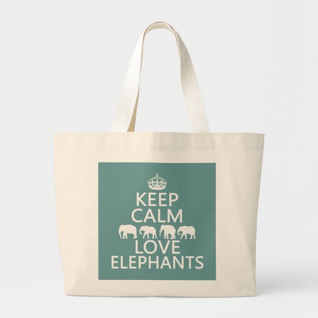 Keep Calm and Love Elephants (customizable Large Tote Bag (Front)