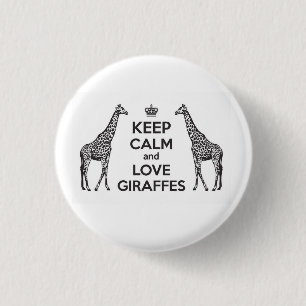 Keep Calm and Love Giraffes 1 Inch Round Button